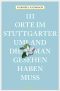 [111 Orte 01] • 111 Orte im Stuttgarter Umland, die man gesehen haben muss